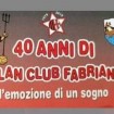 Milan Club Fabriano 40 anni di “Arte” Rossonera!