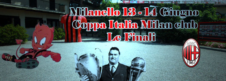 The road to Milanello… i risultati delle finali della Coppa Italia Milan Club