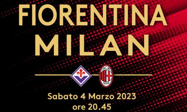 Fiorentina – Milan _ Info ritiro biglietti