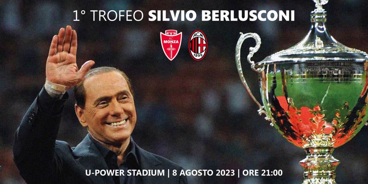 Trofeo Berlusconi: Monza-Milan _ Info Trasferta