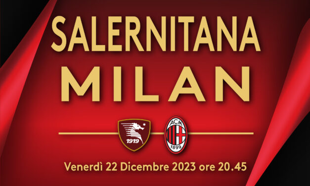 Salernitana-Milan _ Info Logistiche