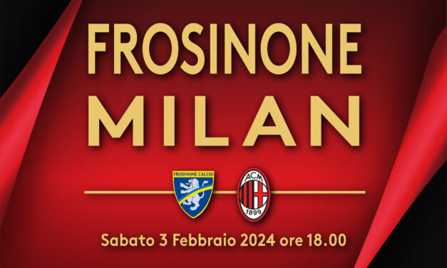 Frosinone-Milan _ Info Logistiche