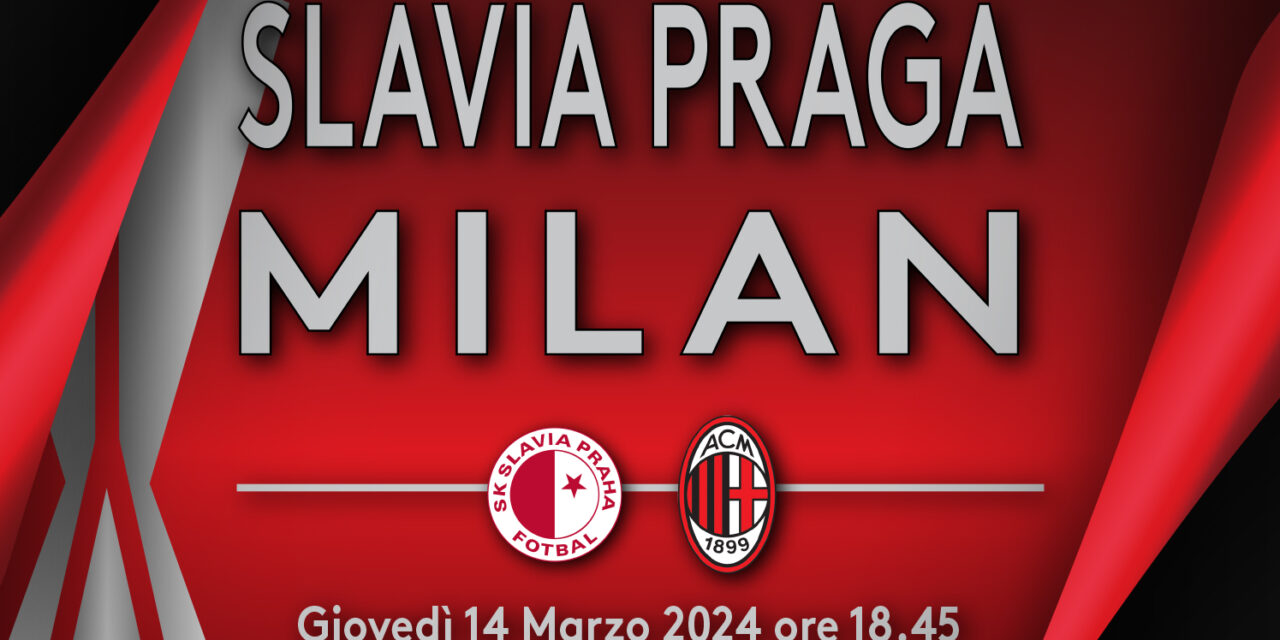 Slavia Praga-Milan _ Info logistiche