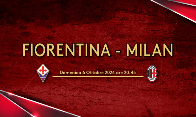 Fiorentina – Milan _ Info Biglietteria