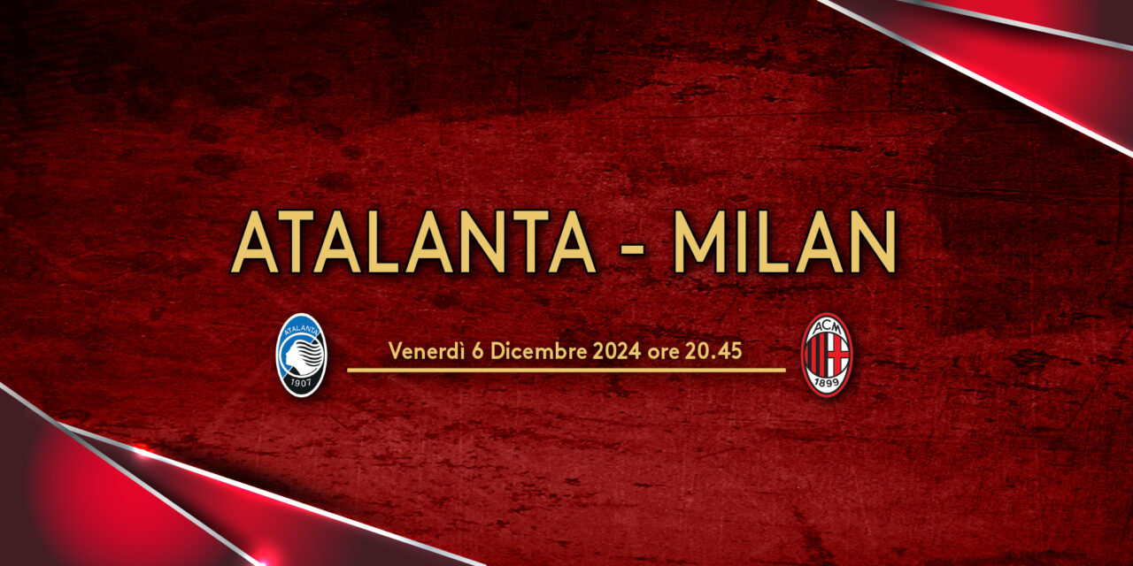 Atalanta – Milan _ Info biglietteria