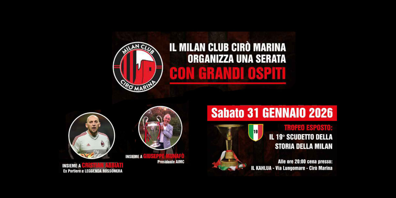 Il Milan Club Cirò Marina organizza una giornata speciale con grandi ospiti rossoneri