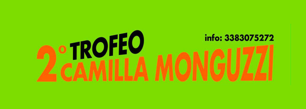 2° TROFEO CAMILLA MONGUZZI