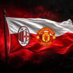 Milan – Manchester United _ Fan Festival